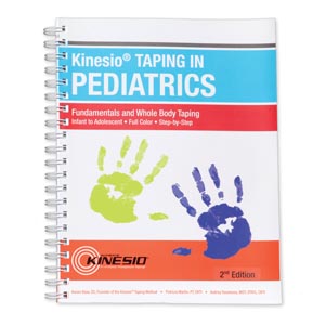 Kinesio Taping Accessories, Book 5, Pediatrics, Fundamentals & Whole Body